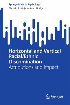 Horizontal and Vertical Racial/Ethnic Discrimination (eBook, PDF) - Mujica, Christin A.; Bridges, Ana J.