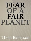 Fear Of A Fair Planet (eBook, ePUB)