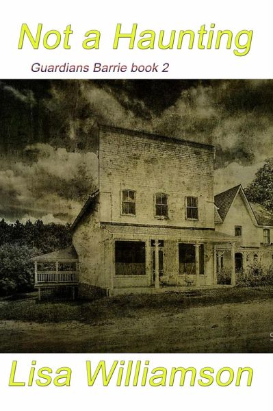 Not A Haunting (Guardians: Barrie Tales, #2) (eBook, ePUB)