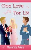 One Love for Liv (eBook, ePUB) One Love for Liv (eBook, ePUB)