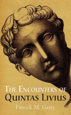 The Encounters of Quintas Livius (eBook, ePUB)