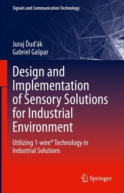 Design and Implementation of Sensory Solutions for Industrial Environment (eBook, PDF) - Ďuďák, Juraj; Gašpar, Gabriel