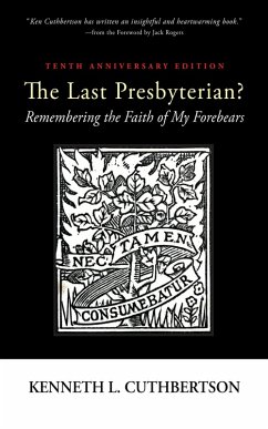 The Last Presbyterian? Tenth Anniversary Edition (eBook, ePUB)