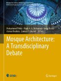 Mosque Architecture: A Transdisciplinary Debate (eBook, PDF)