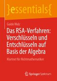 Das RSA-Verfahren: Verschlüsseln und Entschlüsseln auf Basis der Algebra (eBook, PDF)