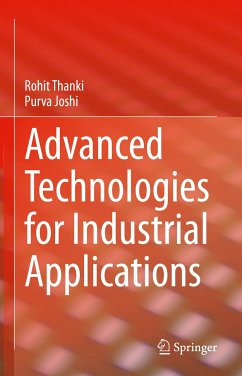 Advanced Technologies for Industrial Applications (eBook, PDF) - Thanki, Rohit; Joshi, Purva