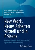 New Work, Neues Arbeiten virtuell und in Präsenz (eBook, PDF)