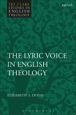 The Lyric Voice in English Theology (eBook, PDF)
