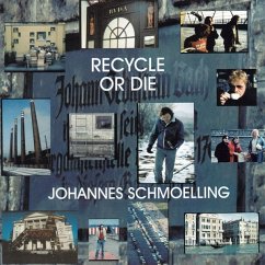 Recycle Or Die - Schmoelling,Johannes