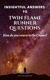 Insightful Answers To Twin Flame Runner Questions (The Runner Twin Flame) (eBook, ePUB)