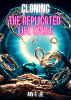 Cloning: The Replicated Life Cycle (eBook, ePUB) - S., Ary