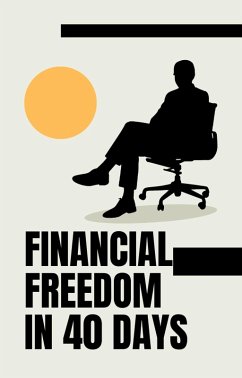 Cover Financial Freedom in 40 Days (eBook, ePUB)