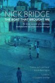 The Boat that Brought Me (eBook, ePUB) The Boat that Brought Me (eBook, ePUB)