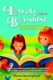Favole per Bambini Una grande raccolta di favole e fiabe fantastiche. (Vol.13) (eBook, ePUB)