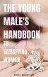 The Young Male's Handbook to Satisfying... - Bild 1