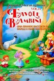 Favole per Bambini Una grande raccolta di favole e fiabe fantastiche. (Vol.11) (eBook, ePUB)