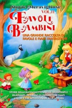 Cover Favole per Bambini Una grande raccolta di favole e fiabe fantastiche. (Vol.11) (eBook, ePUB)
