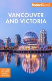 Fodor's Vancouver & Victoria (eBook, ePUB)