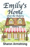 Emily's Home Over the Bakery (eBook, ePUB)