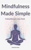 MINDFULNESS MADE SIMPLE (eBook, ePUB)