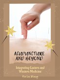 Acupuncture and Beyond (eBook, ePUB)