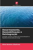 Desarmamento, Desmobilização e Reintegração