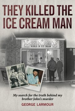 They Killed the Ice Cream Man (eBook, ePUB) - Larmour, George