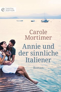 Annie und der sinnliche Italiener (eBook, ePUB) - Mortimer, Carole