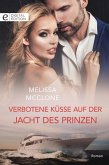 Verbotene Küsse auf der Jacht des Prinzen (eBook, ePUB)