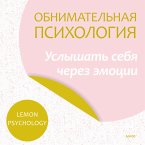 Obnimatel'naya psihologiya: uslyshat' sebya cherez emocii (MP3-Download)