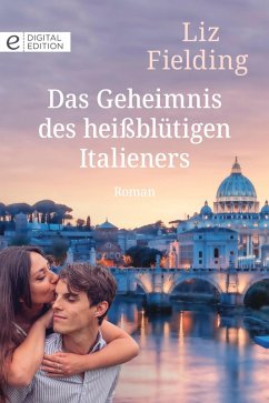 Das Geheimnis des heißblütigen Italieners (eBook, ePUB) - Fielding, Liz