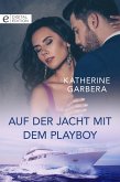 Auf der Jacht mit dem Playboy (eBook, ePUB)