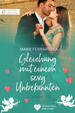 Gleichung mit einem sexy Unbekannten (eBook, ePUB) - Ferrarella, Marie