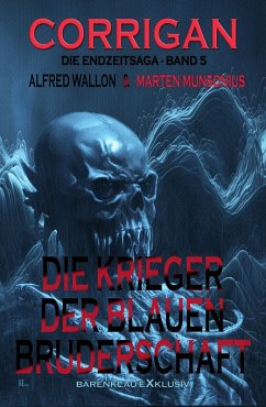 Cover Corrigan - Die Endzeitsaga, Band 5: Die Krieger der Blauen Bruderschaft (eBook, ePUB)