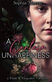 A Certain Unhappiness: A Pride and Prejudice Variation (eBook, ePUB)