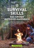 Survival Skills - Das große Outdoor-Handbuch (eBook, ePUB)