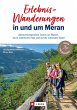 Erlebnis-Wanderungen in und um Meran... - Bild 1