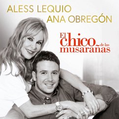 El chico de las musarañas (MP3-Download) - Obregón, Ana; Lequio, Aless