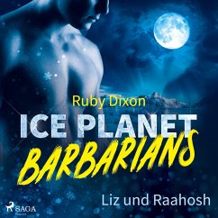 Ice Planet Barbarians – Liz und Raahosh (Ice Planet Barbarians 2) (MP3-Download) - Dixon, Ruby