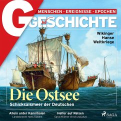 G/GESCHICHTE - Die Ostsee: Schicksalsmeer der Deutschen (MP3-Download) - G GESCHICHTE