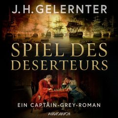 Spiel des Deserteurs / Spion Captain Grey Bd.2 (MP3-Download) - Gelernter, J. H.