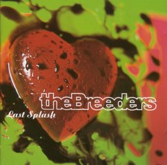 Last Splash (30th Anniversary Edit.) - Breeders,The