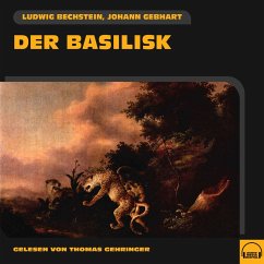 Der Basilisk (MP3-Download) - Gebhart, Johann; Bechstein, Ludwig