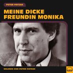 Meine dicke Freundin Monika (MP3-Download)