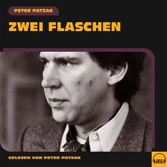 Zwei Flaschen (MP3-Download) - Patzak, Peter
