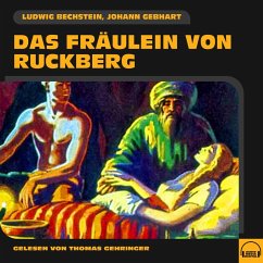 Das Fräulein von Ruckberg (MP3-Download) - Bechstein, Ludwig; Gebhart, Johann