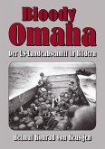 Bloody Omaha ¿ Der US-Landeabschnitt in Bildern