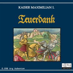 Teuerdank (MP3-Download) - I., Kaiser Maximilian