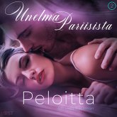 Peloitta: Unelma Pariisista 2 – eroottinen novelli (MP3-Download)