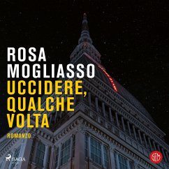 Uccidere qualche volta (MP3-Download) - Mogliasso, Rosa